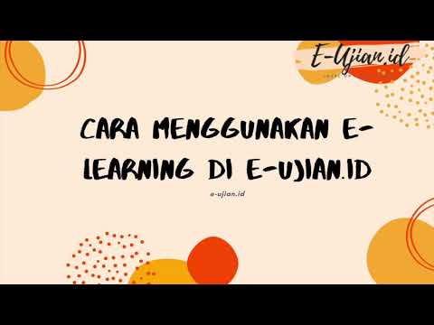 Cara Menggunakan E learning di E-ujian id