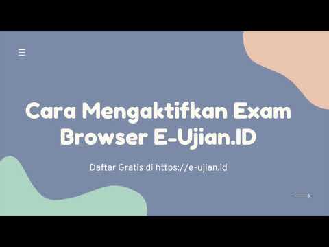 Cara Mengaktifkan Fitur Exam Browser E-ujian.id