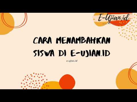 Cara Menambahkan Siswa di E-ujian.id