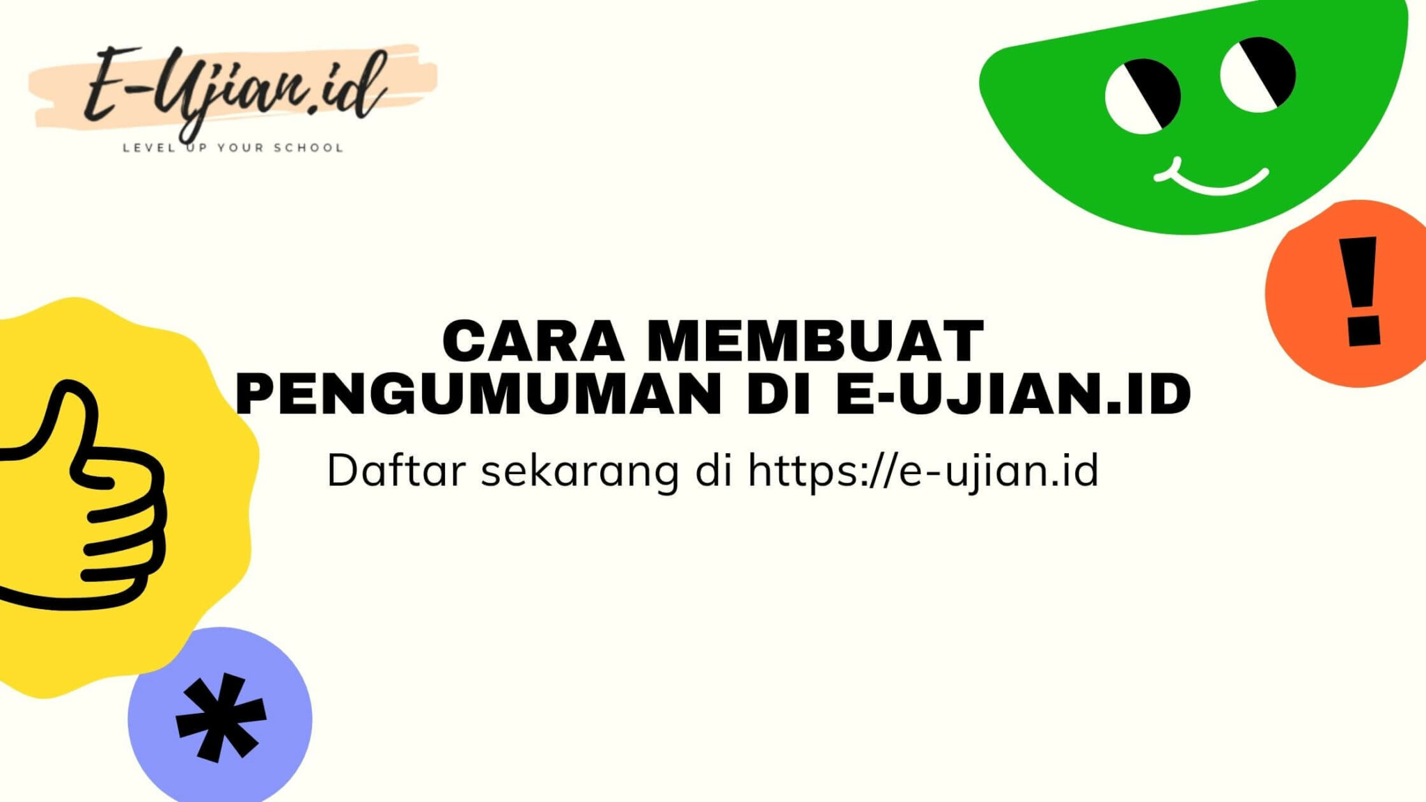 Cara Membuat Pengumuman Untuk Siswa dan Guru di Eujian.id
