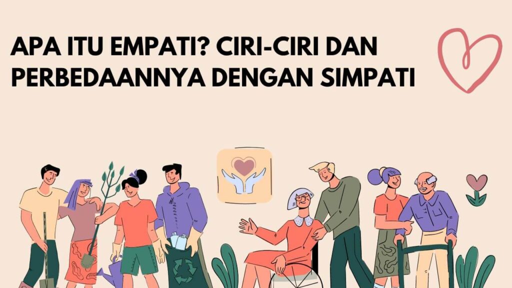 Apa Itu Empati? Ciri-ciri dan Perbedaannya dengan Simpati - ilustrasi