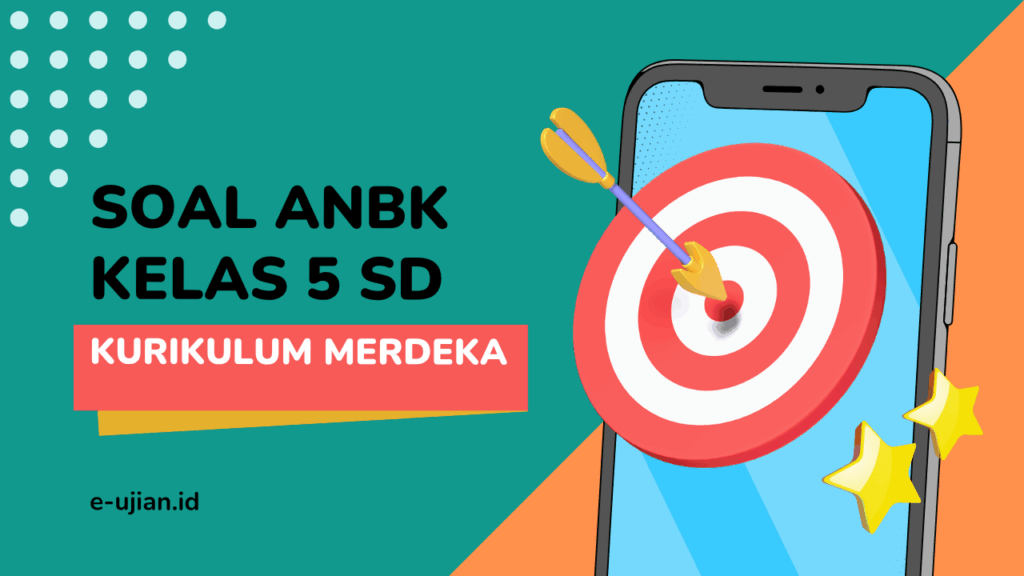 Soal ANBK Kelas 5 SD Kurikulum Merdeka