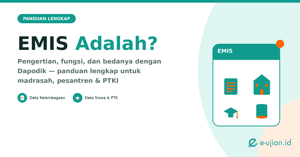 EMIS adalah sistem pendataan pendidikan Kemenag - pengertian, fungsi, dan perbedaannya dengan Dapodik