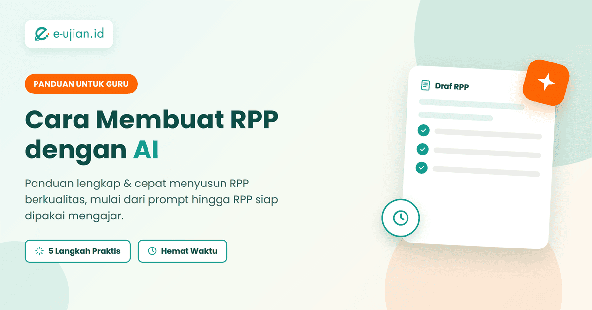 Cara membuat RPP dengan AI - panduan lengkap dan cepat untuk guru menyusun Rencana Pelaksanaan Pembelajaran menggunakan kecerdasan buatan, logo e-ujian.id
