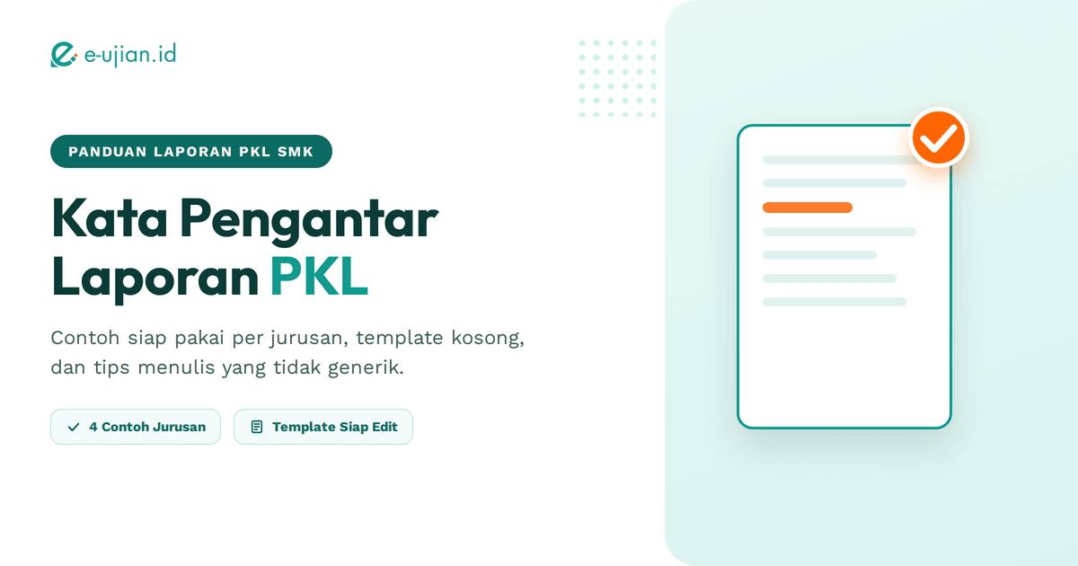 Kata pengantar laporan PKL: contoh, template, dan tips menulis kata pengantar laporan PKL SMK yang tidak generik