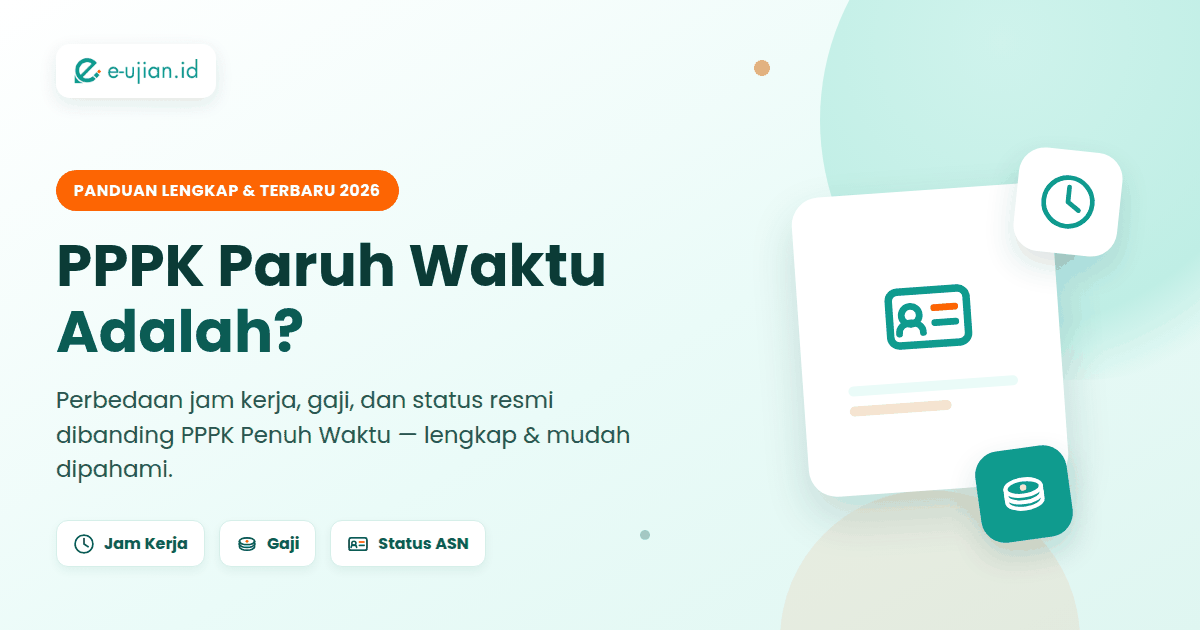 PPPK Paruh Waktu adalah status ASN dengan jam kerja dan gaji berbeda dari PPPK Penuh Waktu - panduan lengkap 2026