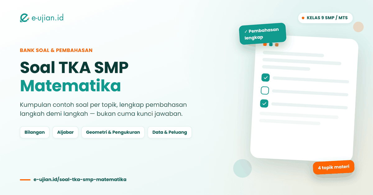 Ilustrasi hero Soal TKA SMP dan pembahasannya