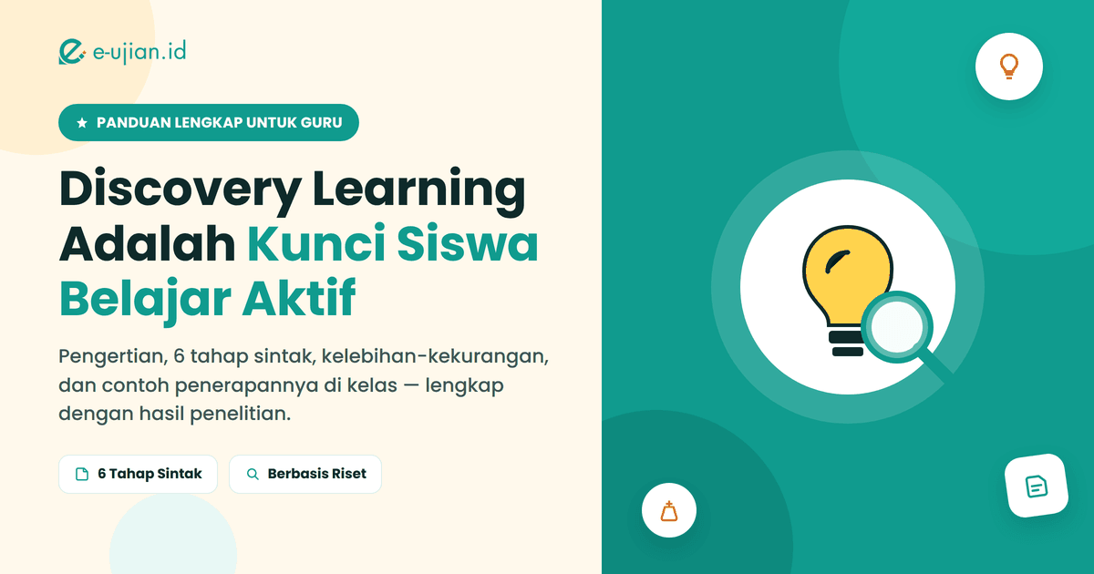 Discovery learning adalah model pembelajaran yang mendorong siswa menemukan konsep sendiri lewat eksplorasi dan penemuan