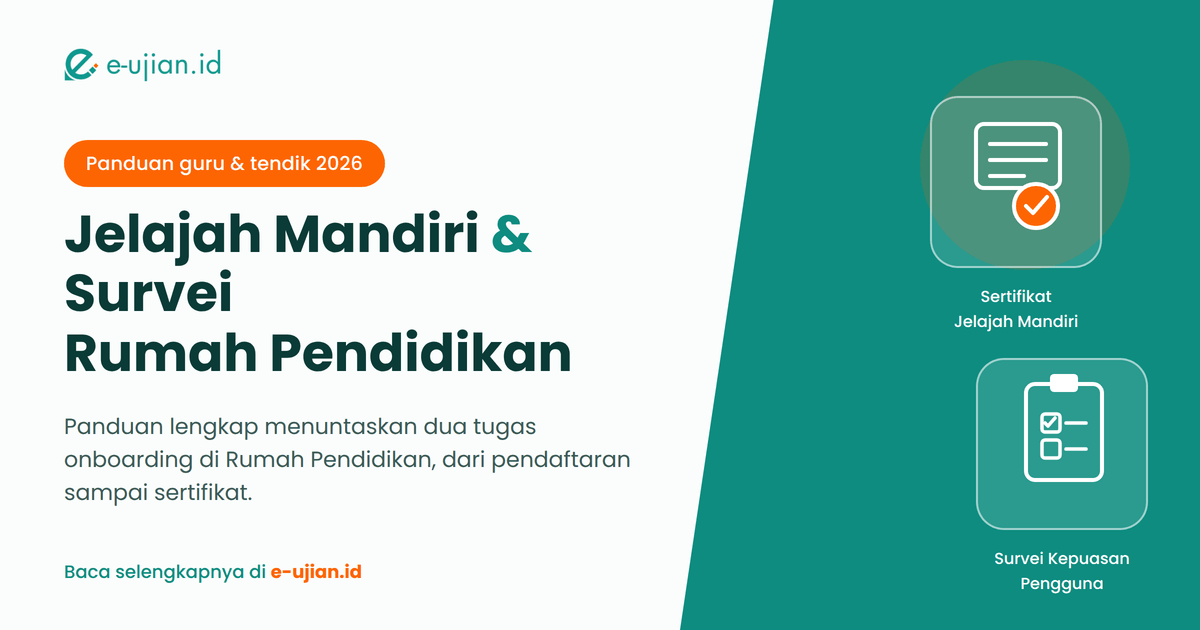 Jelajah Mandiri dan Survei Rumah Pendidikan: panduan lengkap guru dan tendik 2026 di platform Rumah Pendidikan