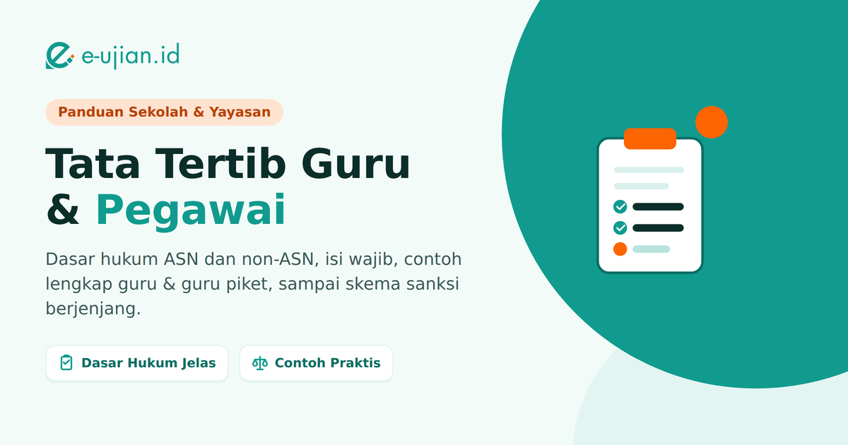 Hero artikel tata tertib guru dan pegawai sekolah: dasar hukum, isi wajib, dan skema sanksi berjenjang (e-ujian.id)